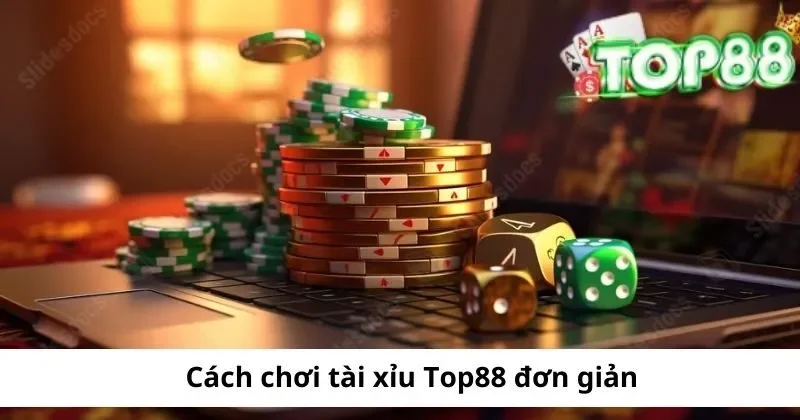 cach choi tai xiu top88 don gian